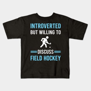Introverted Field Hockey Kids T-Shirt